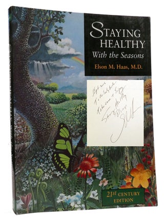 Item #329612 STAYING HEALTHY WITH THE SEASONS Signed. Elson M. Haas