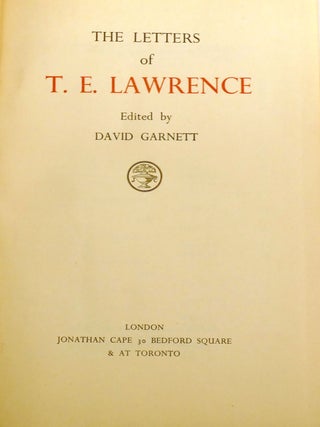 THE LETTERS OF T.E. LAWRENCE.
