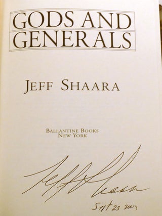 GODS AND GENERALS; Signed | Jeff Shaara | First Edition; First Printing