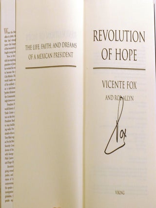 REVOLUTION OF HOPE; The Life, Faith, and Dreams of a Mexican President Signed