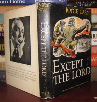 Item #33067 EXCEPT THE LORD. Joyce Cary