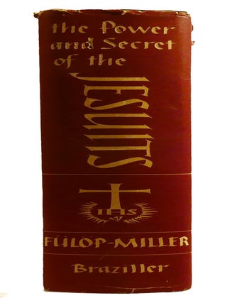 THE POWER AND SECRET OF THE JESUITS