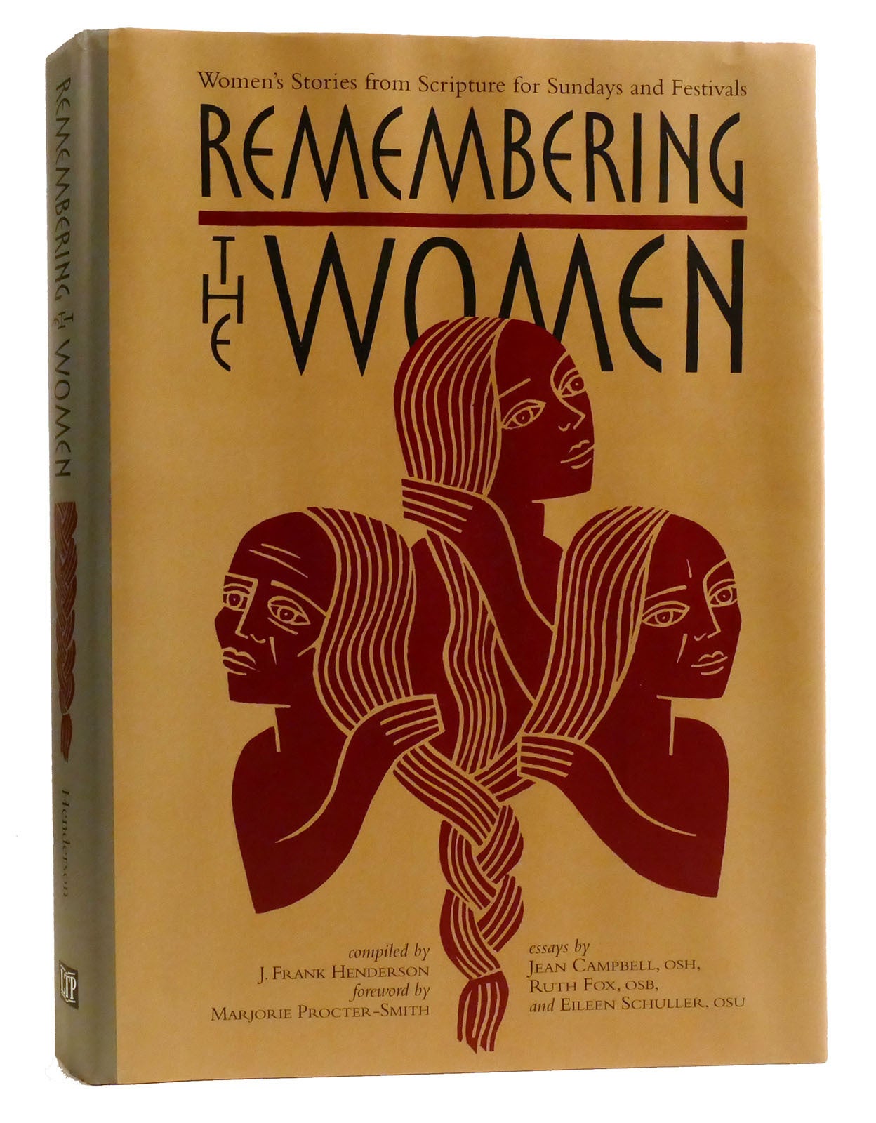 REMEMBERING THE WOMEN Women's Stories from Scripture for Sundays and ...
