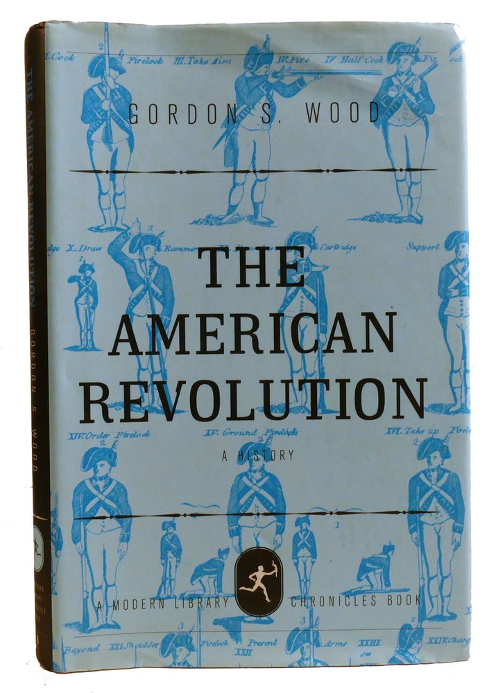 THE AMERICAN REVOLUTION A History | Gordon S. Wood | 2002 Modern ...