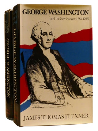 Item #331090 GEORGE WASHINGTON 2 VOLUME SET; The New Nation (1783-1793) and Anguish and Farewell...