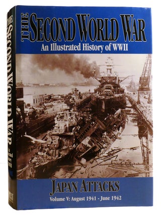 Item #331103 THE SECOND WORLD WAR: AN ILLUSTRATED HISTORY OF WWII VOLUME V; Japan Attacks: August...