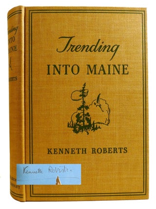 Item #331236 TRENDING INTO MAINE; Signed. Kenneth Roberts