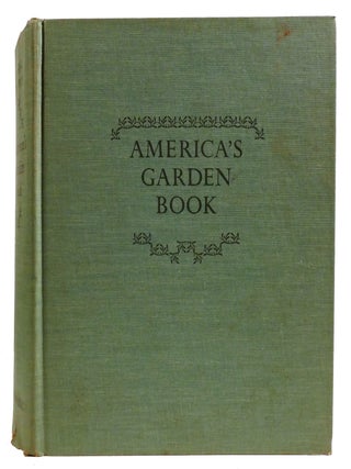 Item #331299 AMERICA'S GARDEN BOOK. Louise Bush-Brown James Bush-Brown