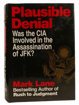 Item #331450 PLAUSIBLE DENIAL; Was the CIA Involved in the Assassination of JFK? Mark Lane