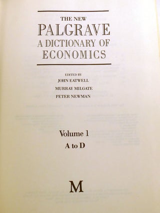 THE NEW PALGRAVE DICTIONARY OF ECONOMICS 4 VOLUME SET
