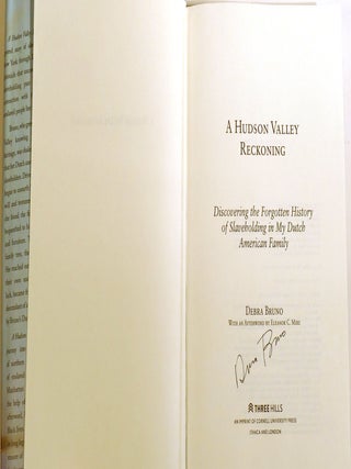 A HUDSON VALLEY RECKONING; Discovering the Forgotten History of Slaveholding in My Dutch American Family Signed