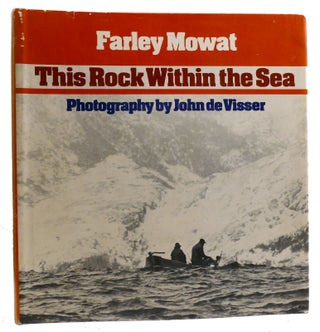 Item #331515 THIS ROCK WITHIN THE SEA; A Heritage Lost. Farley Mowat
