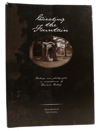 Item #331602 CIRCLING THE FOUNTAIN; Writings and Photographs in Remembrance of Davidson College....