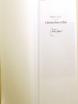 DOWN EAST; A Maritime History of Maine Signed