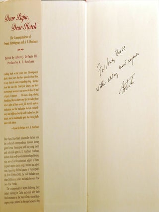 DEAR PAPA, DEAR HOTCH; The Correspondence of Ernest Hemingway and A. E. Hotchner Signed