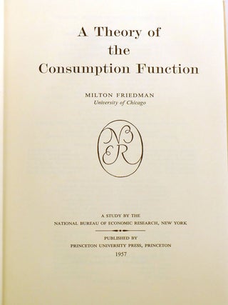 A THEORY OF THE CONSUMPTION FUNCTION