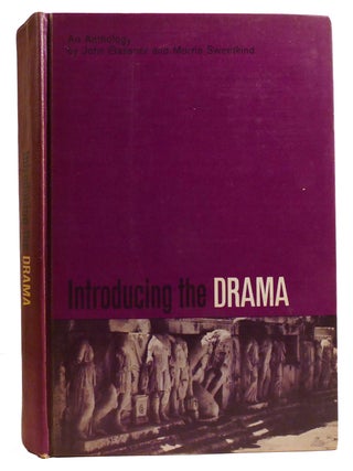 Item #331959 AN ANTHOLOGY INTRODUCING THE DRAMA. John Gassner