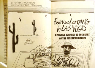 FEAR AND LOATHING IN LAS VEGAS; A Savage Journey to the Heart of the American Dream