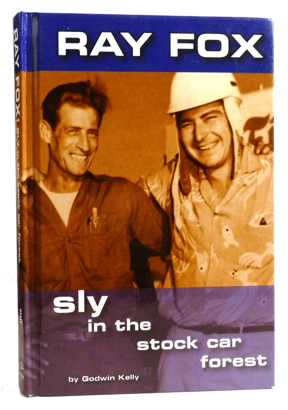 RAY FOX... SLY IN THE STOCK CAR FOREST | Godwin Kelly | First Edition ...