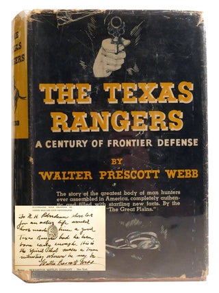 Item #332415 THE TEXAS RANGERS; A Century of Frontier Defense Signed. Walter Prescott Webb