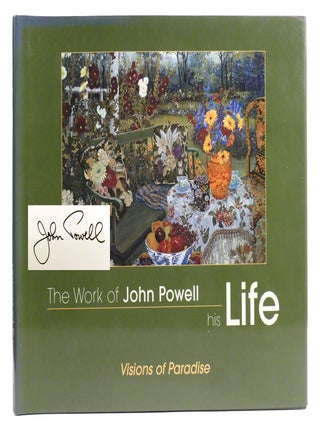 THE WORK OF JOHN POWELL, HIS LIFE; Signed. John Powell.