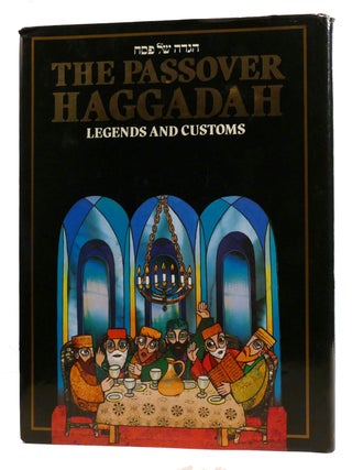 Item #332579 THE PASSOVER HAGGADAH; Legends and Customs. Haim Ron Menahem Hakohen