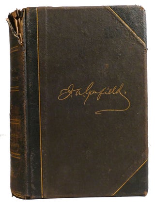 THE LIFE, SPEECHES, AND PUBLIC SERVICES OF JAMES A. GARFIELD; Twentieth President of the United. Conwell Russell - James A.