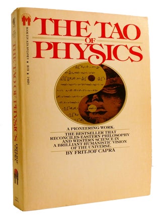 Item #332833 THE TAO OF PHYSICS; An Exploration of the Parallels between Modern Physics and...