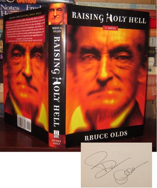 Item #33285 RAISING HOLY HELL Signed 1st. Bruce Olds