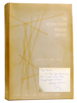 Item #332946 THE REHABILITATION MEDICINE SERVICES; Signed. Laurence P. Ince