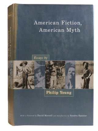 AMERICAN FICTION, AMERICAN MYTH; Essays
