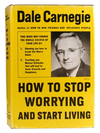 HOW TO STOP WORRYING AND START LIVING