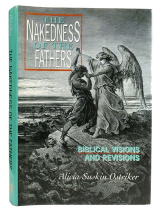 THE NAKEDNESS OF THE FATHERS; Biblical Visions and Revisions