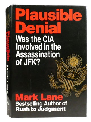PLAUSIBLE DENIAL; Was the CIA Involved in the Assassination of JFK?