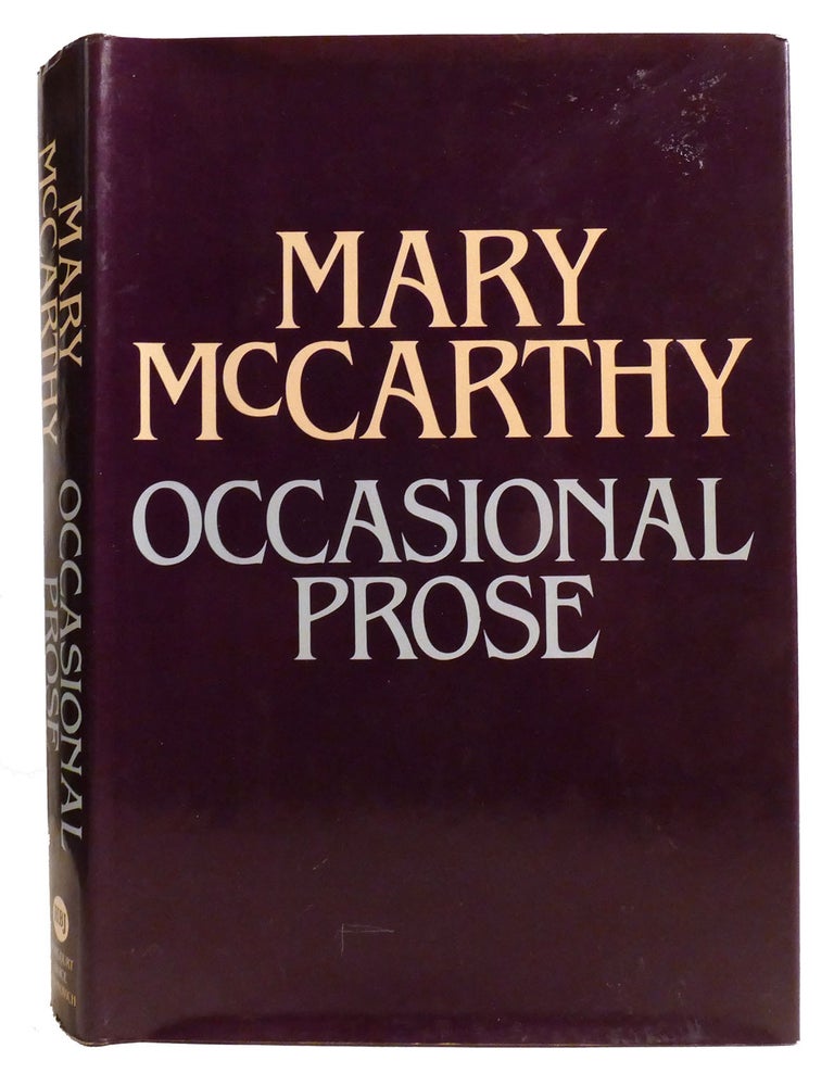 Item #333341 OCCASIONAL PROSE; Essays. Mary McCarthy.