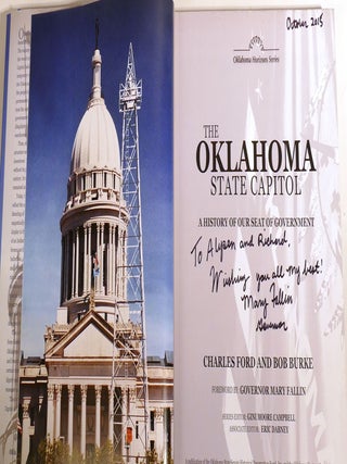 THE OKLAHOMA STATE CAPITOL; A History of Our Seat of Government Signed
