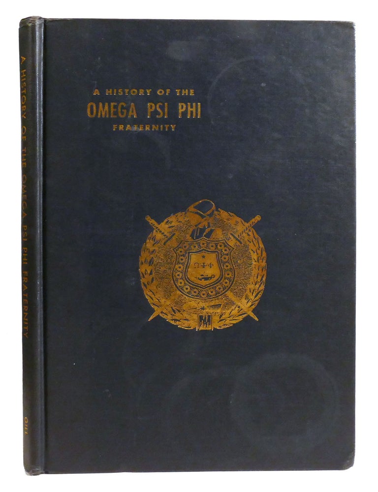 Item #333426 THE OMEGA PSI PHI FRATERNITY AND THE MEN WHO MADE ITS HISTORY; A Concise History. Robert L. Gill.