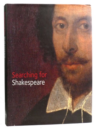 SEARCHING FOR SHAKESPEARE