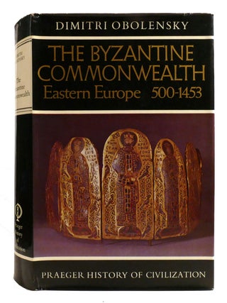 THE BYZANTINE COMMONWEALTH; Eastern Europe, 500-1453