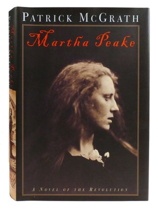 MARTHA PEAKE; A Novel of the Revolution
