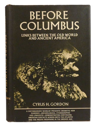BEFORE COLUMBUS; Links between the Old World and Ancient America