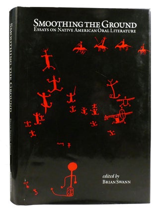 SMOOTHING THE GROUND: ; Essays on native American oral literature