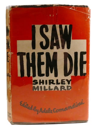 I SAW THEM DIE; Diary and Recollections