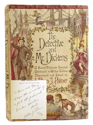 THE DETECTIVE AND MR. DICKENS; Being an Account of the MacBeth Murders and the Strange Events...