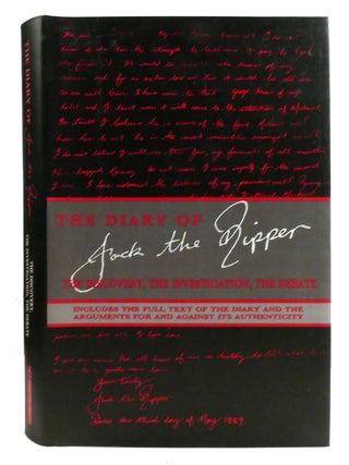 THE DIARY OF JACK THE RIPPER; The Discovery, the Investigation, the Debate