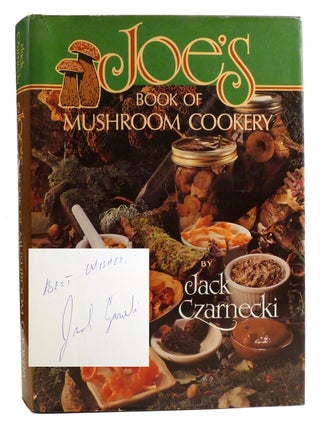 JOE'S BOOK OF MUSHROOM COOKERY; Signed