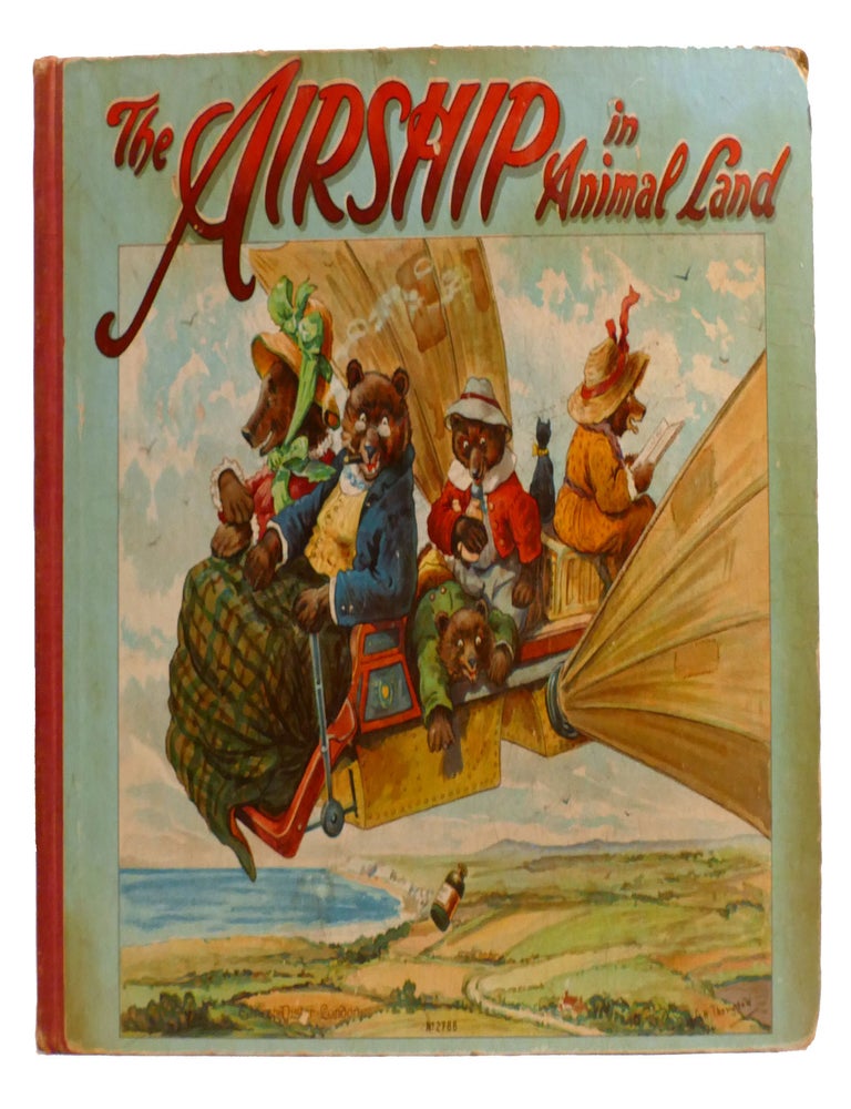 Item #333853 THE AIRSHIP IN ANIMAL LAND. Clifton Bingham.