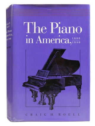 THE PIANO IN AMERICA, 1890-1940