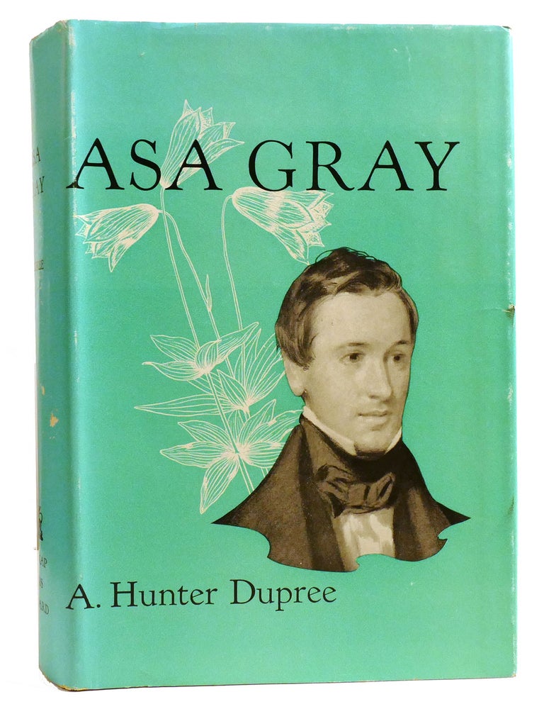 Item #334291 ASA GRAY 1810-1888. A. Hunter Dupree.