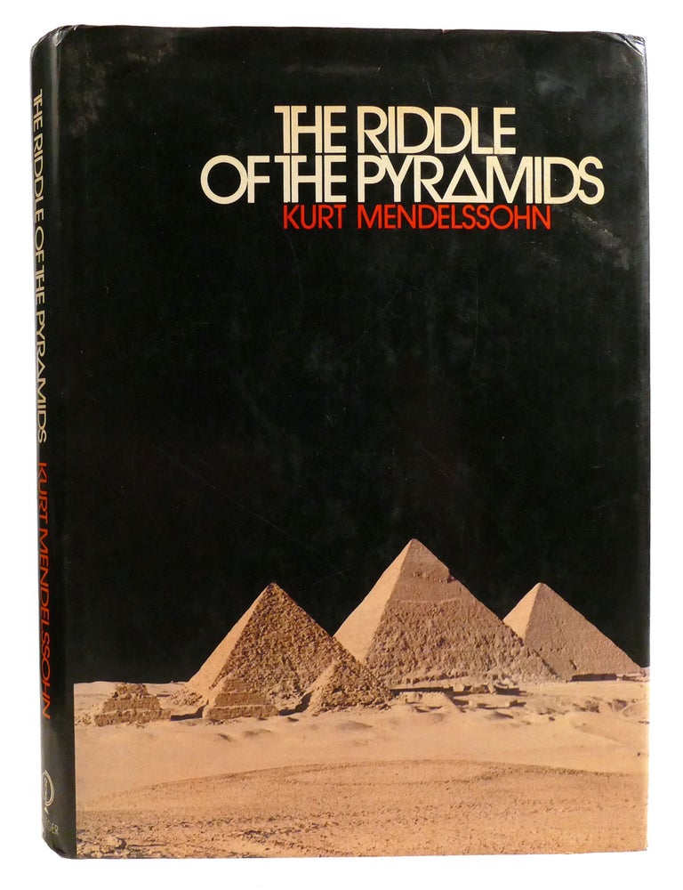 Item #334344 THE RIDDLE OF THE PYRAMIDS. Kurt Mendelssohn.